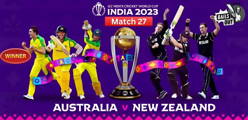 Who Won Australia Vs New Zealand 27th Match of World Cup 2023 – 28 Oct Match Performance, Scores Updates