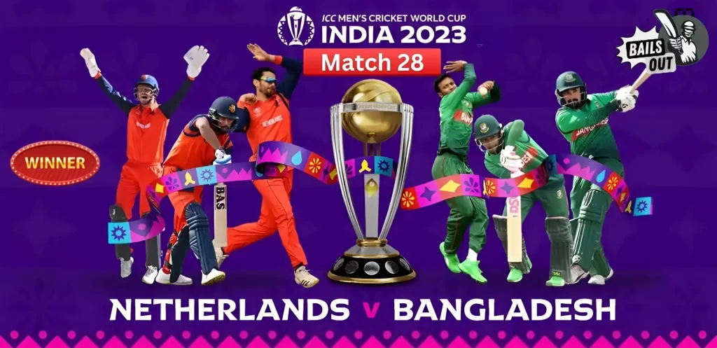 Who Won Bangladesh Vs Netherlands 28th Match of World Cup 2023 – 28 Oct Match Performance, Scores Updates